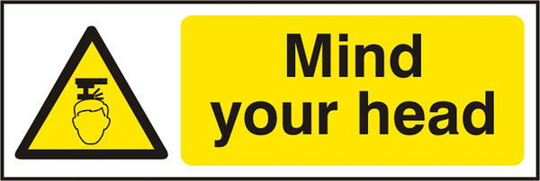 MIND YOUR HEAD SIGN - BSS11109